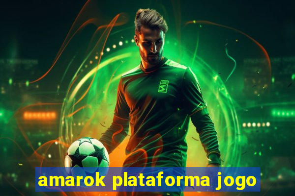 amarok plataforma jogo